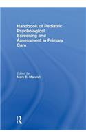 Handbook of Pediatric Psychological Screening and Assessment in Primary Care