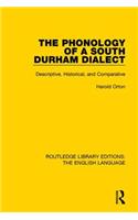 The Phonology of a South Durham Dialect