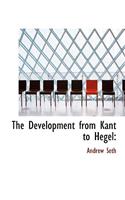 The Development from Kant to Hegel