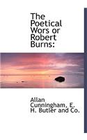 The Poetical Wors or Robert Burns