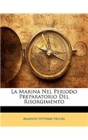 La Marina Nel Periodo Preparatorio del Risorgimento