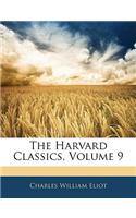 The Harvard Classics, Volume 9