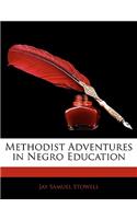 Methodist Adventures in Negro Education