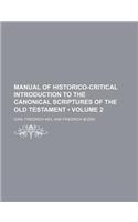 Manual of Historico-Critical Introduction to the Canonical Scriptures of the Old Testament (Volume 2): (English)