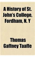 A History of St. John's College, Fordham, N. y