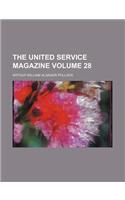 The United Service Magazine Volume 28