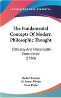 The Fundamental Concepts of Modern Philosophic Thought