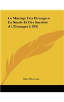 Le Mariage Des Etrangers En Suede Et Des Suedois A L'Etranger (1883)