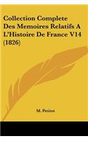 Collection Complete Des Memoires Relatifs A L'Histoire De France V14 (1826): (French)