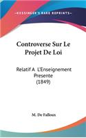 Controverse Sur Le Projet de Loi