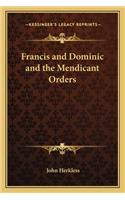 Francis and Dominic and the Mendicant Orders