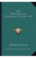 The Principles Of Sociology V2, Part Two: (English)