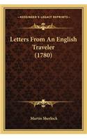 Letters From An English Traveler (1780)