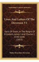 Lives and Letters of the Devereux V1