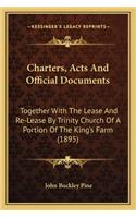 Charters, Acts And Official Documents