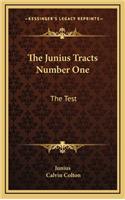 The Junius Tracts Number One: The Test: Or Parties Tried by Their Acts (1844)