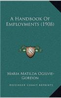 A Handbook of Employments (1908)