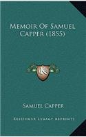 Memoir Of Samuel Capper (1855)