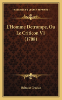 L'Homme Detrompe, Ou Le Criticon V1 (1708)