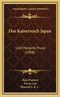 Das Kaiserreich Japan