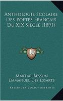 Anthologie Scolaire Des Poetes Francais Du XIX Siecle (1891)