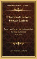 Coleccion de Autores Selectos Latinos