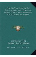 Fenn's Compendium Of The English And Foreign Funds, Debts And Revenues Of All Nations (1883)