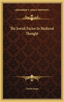 The Jewish Factor In Medieval Thought