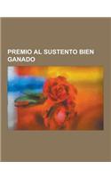 Premio Al Sustento Bien Ganado: Survival International, Nicanor Perlas, Mordejai Vanunu, Hassan Fathy, Petra Karin Kelly, George Vithoulkas, Uri Avner(Spanish)