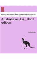 Australia as It Is. Third Edition