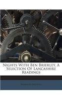 Nights with Ben Brierley, a Selection of Lancashire Readings