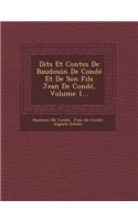 Dits Et Contes de Baudouin de Conde Et de Son Fils Jean de Conde, Volume 1...