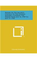 Report of the Security Council to the General Assembly, Covering the Period from July 16, 1949 to July 15, 1950