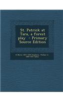 St. Patrick at Tara, a Forest Play