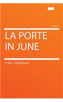 La Porte in June