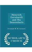 Heinrich Gernhardt and His Descendants - Scholar's Choice Edition
