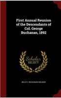 First Annual Reunion of the Descendants of Col. George Buchanan, 1892