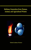 Methane Generation from Human, Animal, and Agricultural Wastes