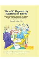 The ADD Hyperactivity Handbook For Schools