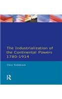 Industrialisation of the Continental Powers 1780-1914, The