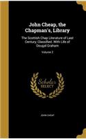 John Cheap, the Chapman's, Library