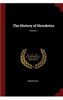 The History of Herodotus; Volume 1
