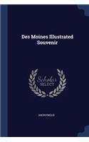 Des Moines Illustrated Souvenir