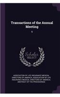 Transactions of the Annual Meeting: 9