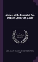 Address at the Funeral of Rev. Stephen Lovell, Oct. 3, 1858