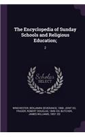 Encyclopedia of Sunday Schools and Religious Education;