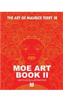 The Art of Maurice Terry Jr Moe Art Book II: Sketchbook & Illustrations