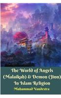 World of Angels (Malaikah) and Demon (Jinn) In Islam Religion