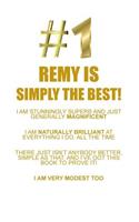 Remy Is Simply the Best Affirmations Workbook Positive Affirmations Workbook Includes: Mentoring Questions, Guidance, Supporting You