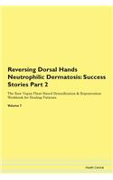 Reversing Dorsal Hands Neutrophilic Derm